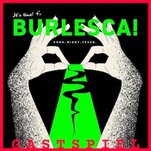 Burlesca GoHo Night Fever