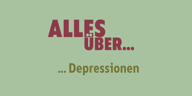 Alles über … Depressionen