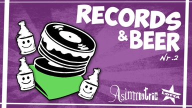 RECORDS & BEER 2: Der LOTTA & ASiMMETRiC DJ FLOHMARKT