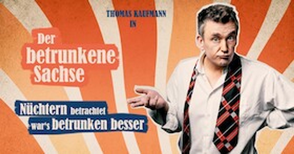 Der betrunkene Sachse
