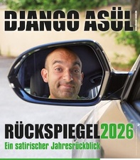 Django Asül - Rückspiegel 2026 - Satirischer Jahresrückblick