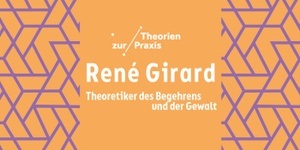 René Girard – Theoretiker des Begehrens und der Gewalt