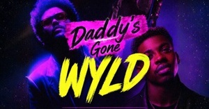 🔥 DADDY’S GONE WYLD 🔥