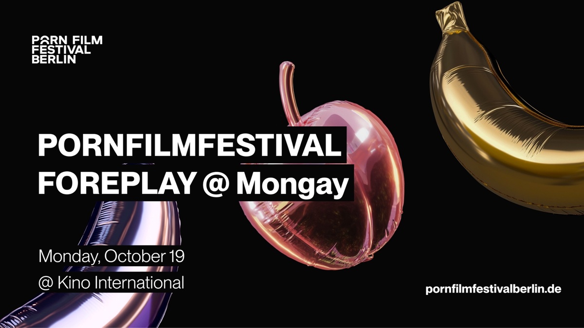 Titelbild der Veranstaltung Pornfilmfestival: Foreplay @ Mongay