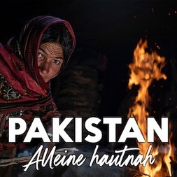 EXPEDITION ERDE: Pakistan - Alleine hautnah