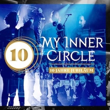MY INNER CIRCLE – 10 JAHRE JUBILÄUM