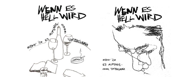 Wenn es hell wird 
(Nenn’ ich es Aufgang oder Untergang)