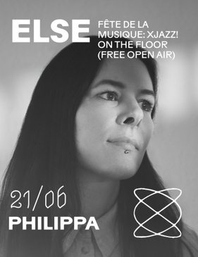 Philippa / XJAZZ! on the floor (free open air) at Else