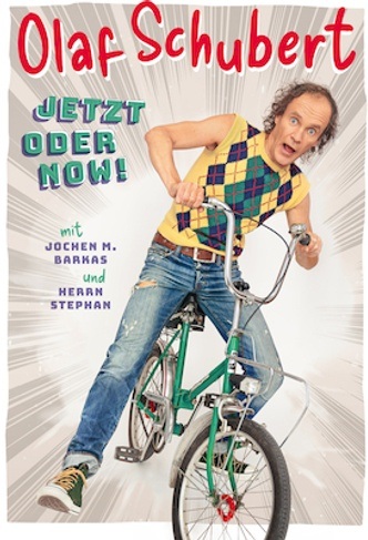 Olaf Schubert und seine Freunde – Jetzt oder now!