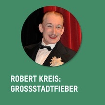 Robert Kreis: Großstadtfieber