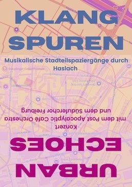 Klangspuren - musikalischer Stadtteilspaziergang durch Haslach