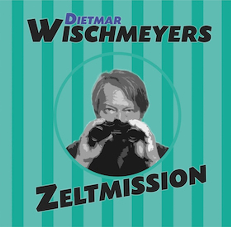 Wischmeyers Zeltmission - 2026