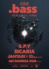 dotbass - 10 Years! w/ Sicaria (UK) + An Dannsa Dub (UK) + more