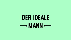 Der ideale Mann