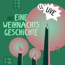 Lauscherlounge: Charles Dickens’ „Eine Weihnachtsgeschichte“