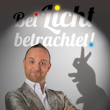 Bei Licht betrachtet