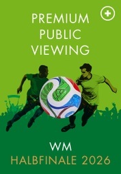 Premium Public Viewing: WM-Halbfinale 2026. Mit Freibier von Hofbräu