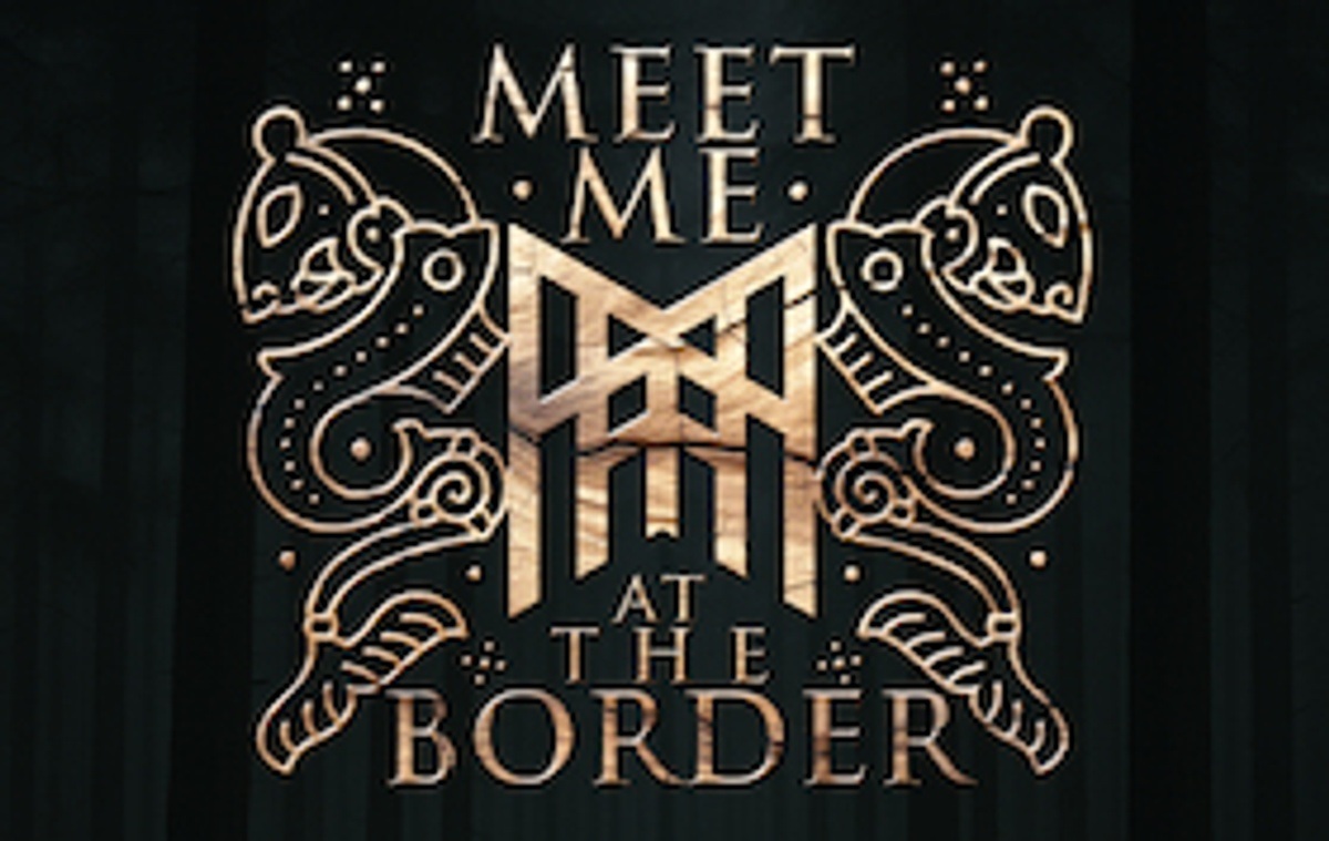 Meet Me At The Border