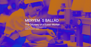 Meryem's Ballad: Die Odyssee einer Gastarbeiterin