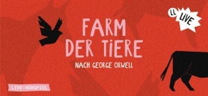 Lauscherlounge: Die Farm der Tiere