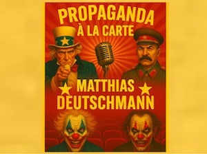 Matthias Deutschmann - Propaganda à la carte