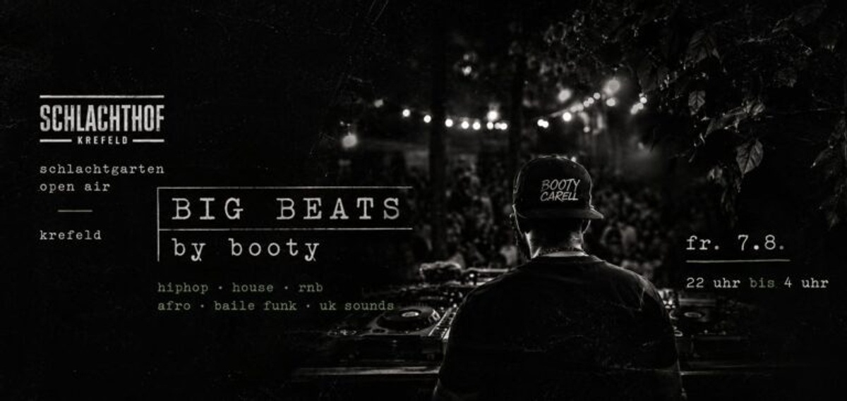 Titelbild der Veranstaltung Big Beats by Booty – open air –