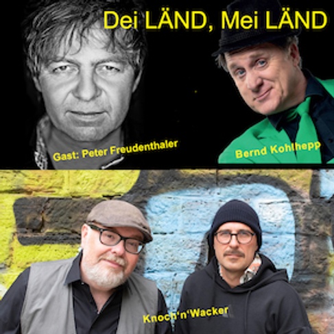 Dei LÄND, mei LÄND - Der Gipfel der Mundart!