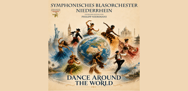 Symphonisches Blasorchester Niederrhein - Dance Around the World