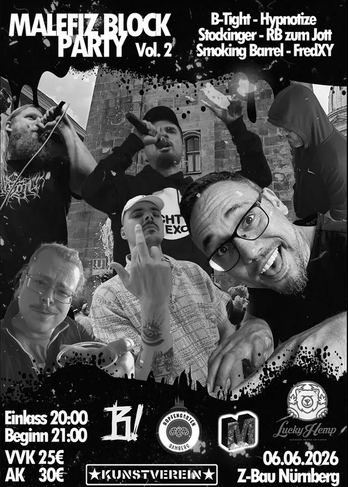 Malefiz Block Party Vol.2 w/ B-Tight + Hypnotize + Stockinger + RB zum Jott + Smoking Barrel + FredXY