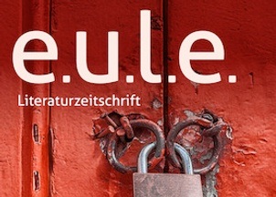 Gastveranstaltung: e.u.l.e. Literaturzeitschrift