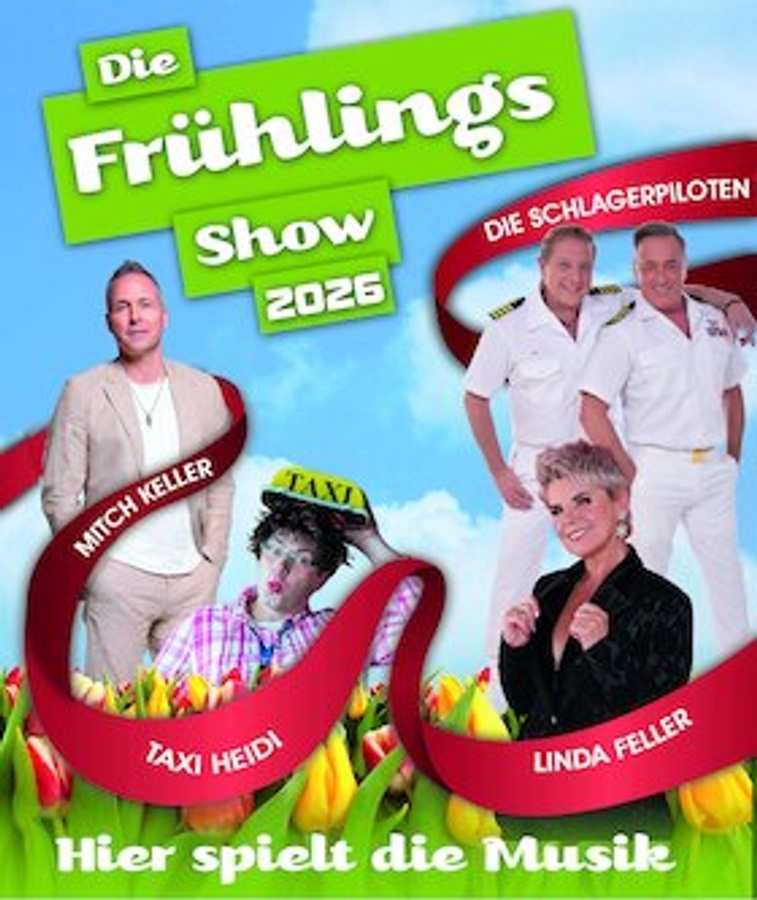 "Hier spielt die Musik" die Frühlingsshow 2026