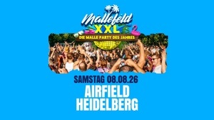 MALLEFELD XXL - OPEN AIR
