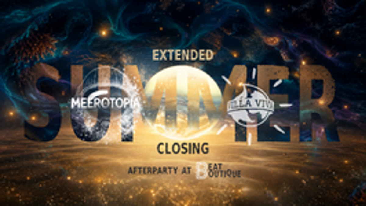 Titelbild der Veranstaltung MEEROTOPIA · SUMMER CLOSING EXTENDED