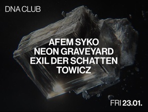 NEON GRAVEYARD, Afem Syko, Towicz, Exil der Schatten