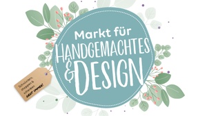 Markt für Handgemachtes &amp; Design - Frühjahr 2026