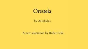 Theater moving targets: Oresteia