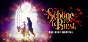 Die Schöne und das Biest - Das neue Musical