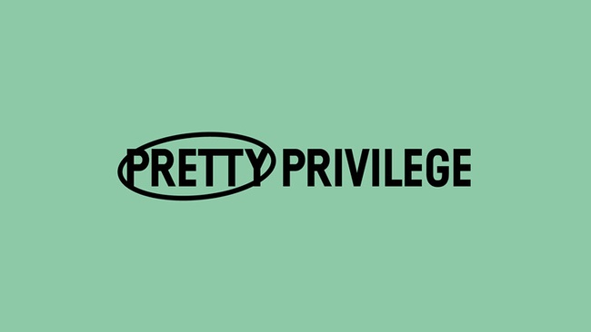 Pretty Privilege