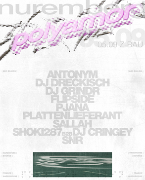 Polyamor w/ Antonym + DJ Drechisch + DJ Grindr + Flipside + Pjana + Shoki287 and many more