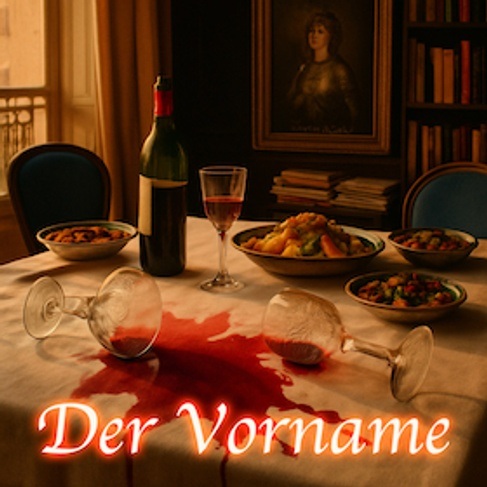 Der Vorname (Komödie von Mathieu Delaporte & Alexandre de La Patellière)