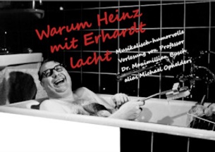 Warum Heinz mit Erhardt lacht