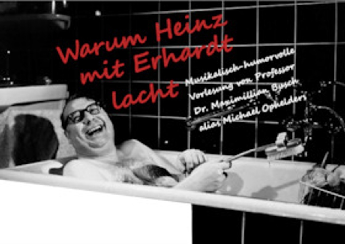 Titelbild der Veranstaltung Warum Heinz mit Erhardt lacht