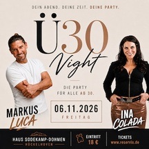 Ü30 Schlager Night – Dein Abend. Deine Zeit. Deine Party!