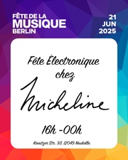 Fête Électronique chez Micheline