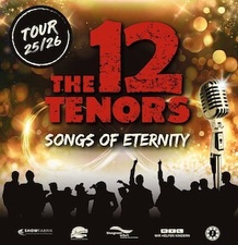 THE 12 TENORS - Songs Of Eternity