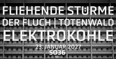 FLIEHENDE STÜRME / DER FLUCH / TOTENWALD / ELEKTROKOHLE