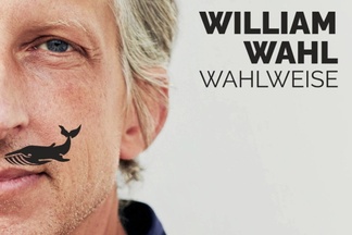 WAHLWEISE - Klavierkabarett mit William Wahl