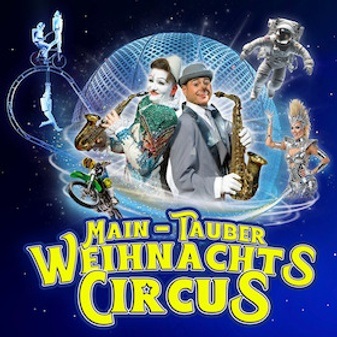 7. Main-Tauber Weihnachtscircus - Die internationale Circusgala!