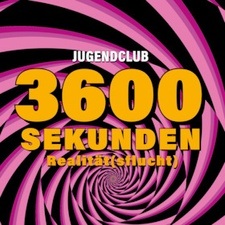 3600 Sekunden Realität(sflucht)
