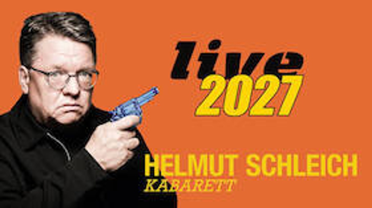 Titelbild der Veranstaltung Helmut Schleich Live 2027